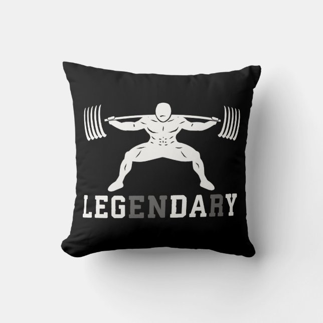 Leg Day - Legendary - Squat - Gym Inspirational Cushion (Front)