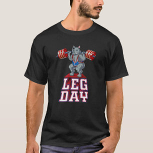 Leg Day Rhino Weight Lifting Squat Gym T-Shirt