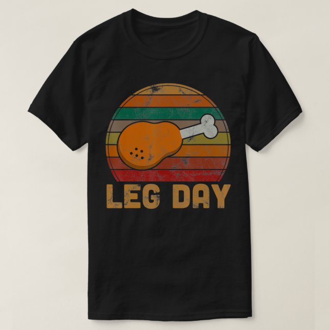 Leg Day Thanksgiving Turkey Day Gifts Pilgrim Spor T-Shirt (Design Front)