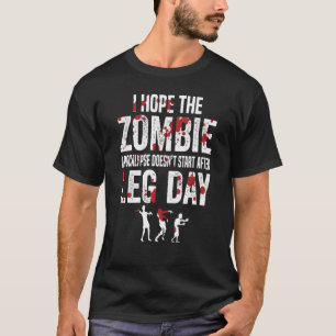 Leg Day Workout Clothes Gym T-Shirt