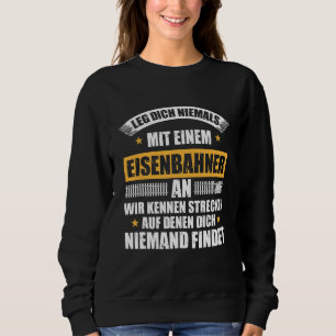 Leg Dich Niemal Mit Einer Rahnner An Idea Sweatshirt