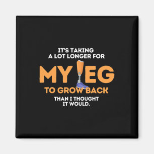 Leg To Grow Back Amputee Disabilities Awareness Magnet