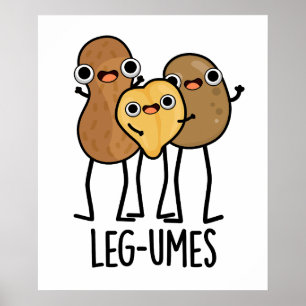 Leg-umes Funny Legume Pun  Poster