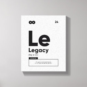 Legacy Definition   Motivational Quote Wall Art