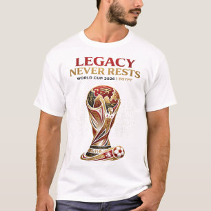 Legacy Never Rests T-Shirt