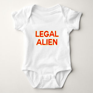 Legal Alien   Funny Take on Immigration Reform Baby Bodysuit