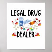  Legal Drug Dealer T-Shirt