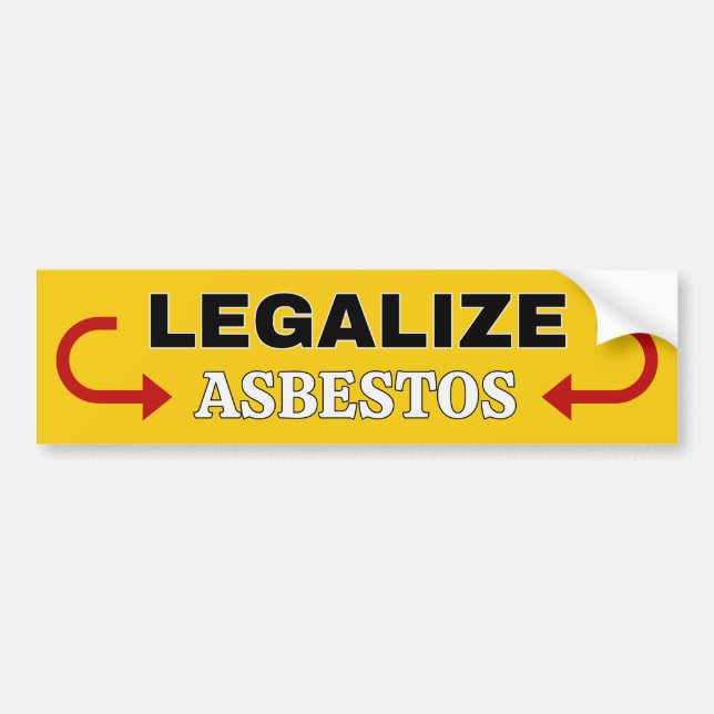 Legalise Asbestos Bumper Sticker (Front)