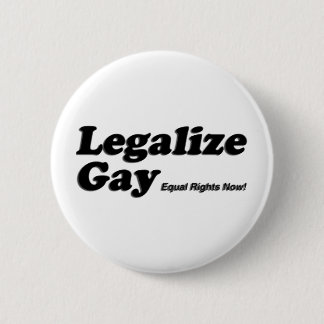 Legalise Gay 6 Cm Round Badge