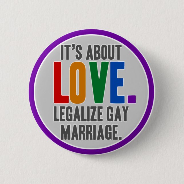 Legalise Gay Marriage Button (Front)