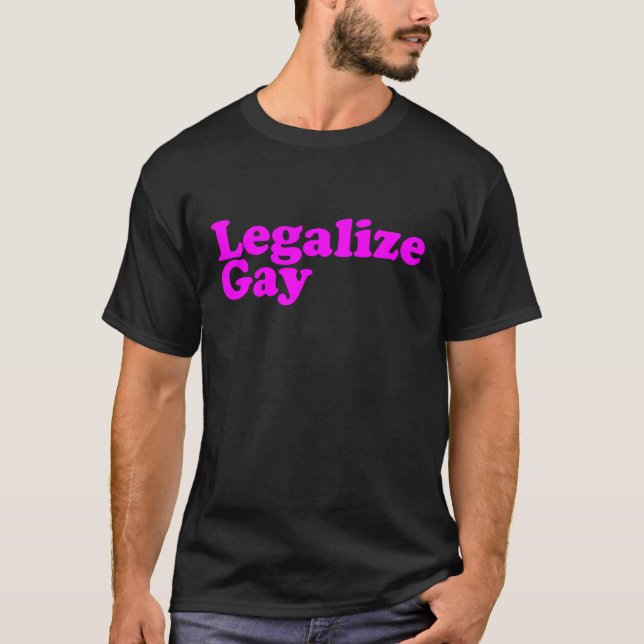 Legalise Gay pink T-Shirt (Front)