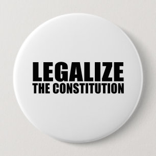 Legalise the constitution 10 cm round badge