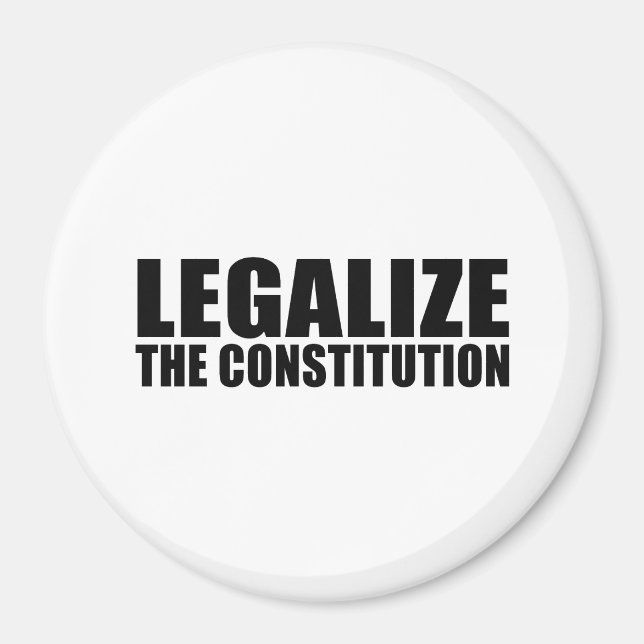 Legalise the constitution magnet (Front)