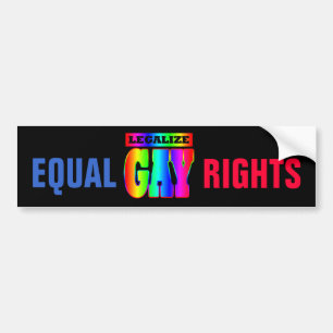 LEGALIZE GAY EQUAL RIGHTS BUMPER STICKER