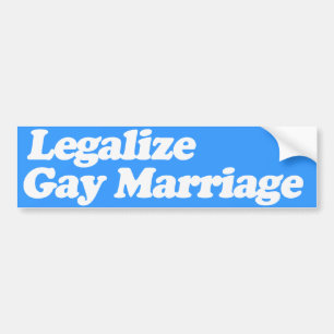 LEGALIZE GAY MARRIAGE -.png Bumper Sticker