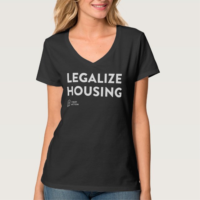 Legalize Housing T-Shirt (Front)