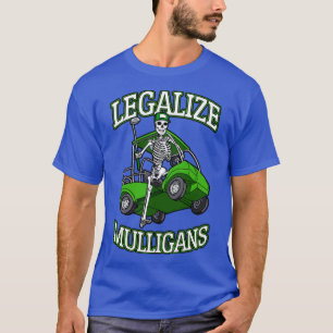 Legalize Mulligans Funny Golf Cart Skeleton Golfer T-Shirt