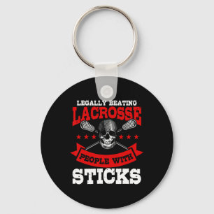 Legally Beating People With Sticks Lacrosse Player Key Ring
