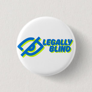 Legally Blind - white 3 Cm Round Badge