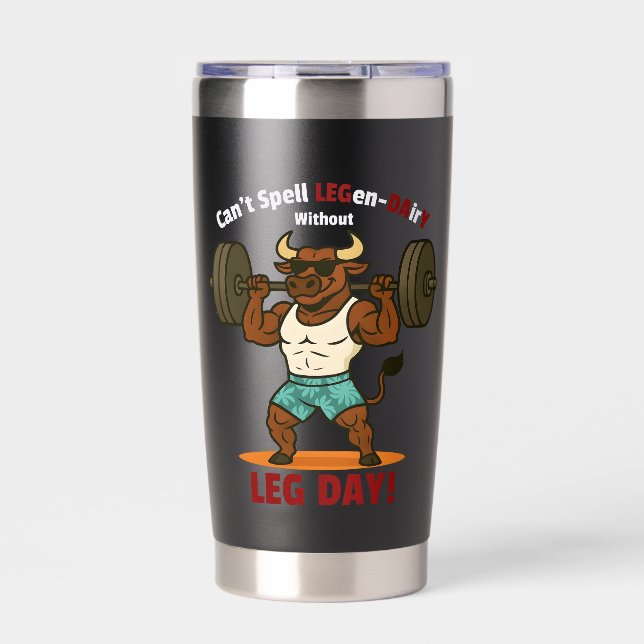 Legen-Dairy Leg Day – Funny Bull Squat Workout Insulated Tumbler (Front)