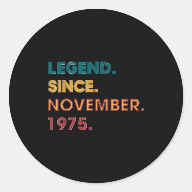 Legend 1975 50th Birthday For Men Women 50 Year Ol Classic Round Sticker (Front)