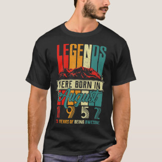 Legend Born in August 1952 70th Birthday 70 Year O T-Shirt
