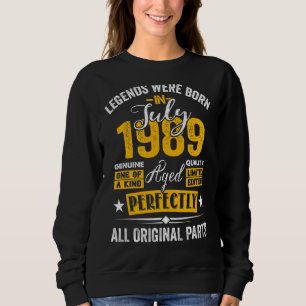 Legend Born In July 1989 33rd Birthday 33 Year Old Sweatshirt