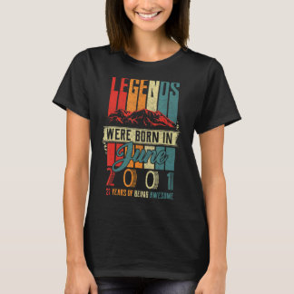 Legend Born In June 2001 21st Birthday 21 Year Old T-Shirt