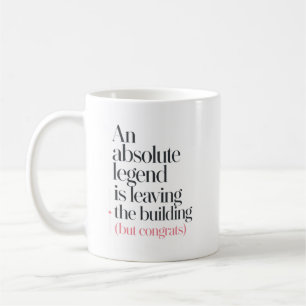Legend Coworker Farewell New Job Quote Coffee Mug