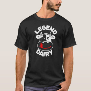 Legend Dairy Farmer Funny Milk Joke Cow T-Shirt