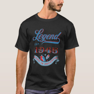Legend Est 1945 Work In Progress Birthday T-Shirt