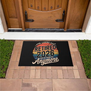 Legend Has Retired 2026 Not My Problem Anymore Doormat