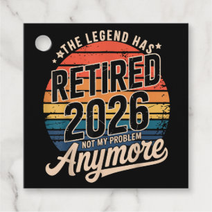 Legend Has Retired 2026 Not My Problem Anymore Favour Tags