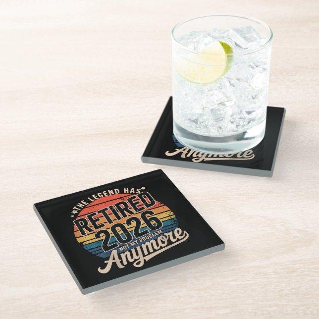Legend Has Retired 2026 Not My Problem Anymore  Glass Coaster (Angled)