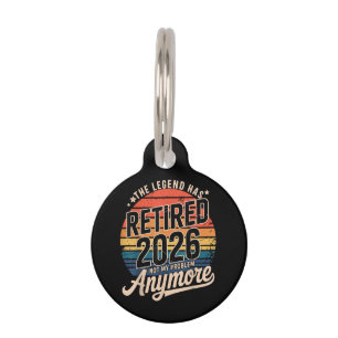 Legend Has Retired 2026 Not My Problem Anymore Pet Tag