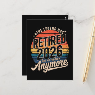 Legend Has Retired 2026 Not My Problem Anymore  Postcard