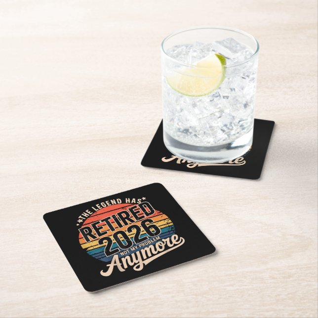 Legend Has Retired 2026 Not My Problem Anymore  Square Paper Coaster (Insitu)