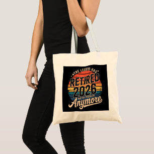 Legend Has Retired 2026 Not My Problem Anymore Tote Bag