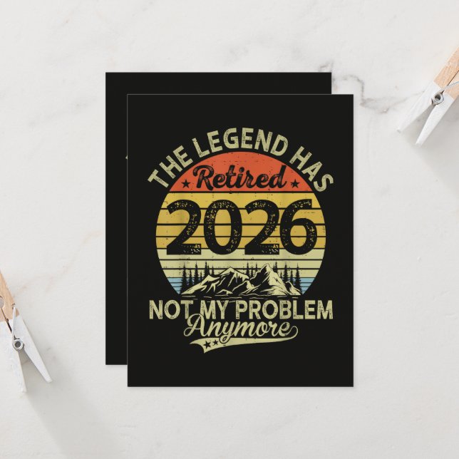Legend Has Retired 2026 Not My Problem Invitation (Front/Back In Situ)