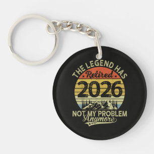 Legend Has Retired 2026 Not My Problem Key Ring