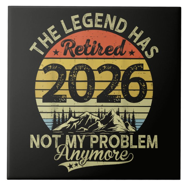 Legend Has Retired 2026 Not My Problem Tile (Front)