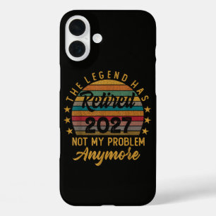 Legend Has Retired 2027 Not My Problem Anymore iPhone 16 Plus Case