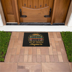Legend Has Retired 2027 Not My Problem Anymore Doormat