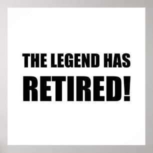 Legend Has Retired Poster