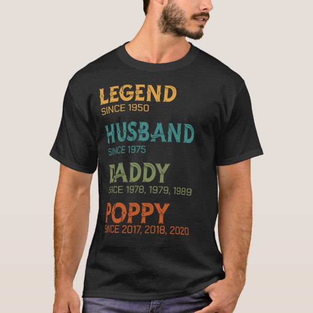 Legend Husband Daddy Poppy Custom Year Gift T-Shirt (Front)
