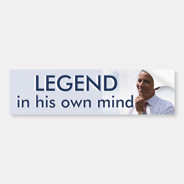 Legend in his own mind bumper sticker (Front)