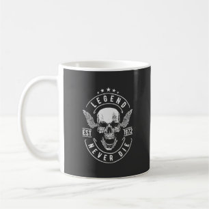Legend Never Die Est 1972 Birthday Gift Idea T-S Coffee Mug