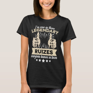 Legend Ruiz Surname Ruiz Last Name Ruiz T-Shirt