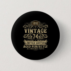 Legend Since 1952 Vintage 74th Birthday For Him 6 Cm Round Badge