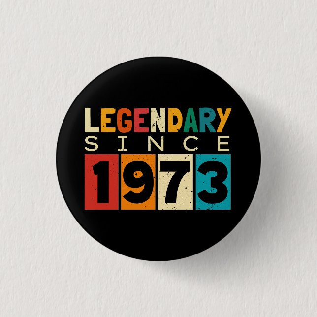 Legend Since 1973 51st Birthday 3 Cm Round Badge (Front)